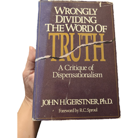 Wrongly diving the word of truth by John H. Gerstner Ph.D. 1561210218 wolgemuth - Picture 1 of 8